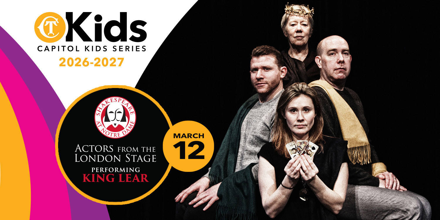 Capitol Kids 2026-2027: Actors from the London Stage King Lear