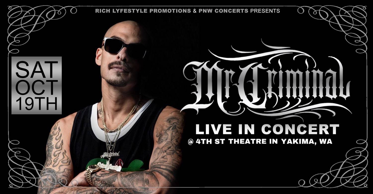 Mr. Criminal Live in Yakima