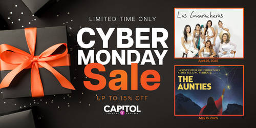 Cyber Monday Sale: Introducing the Global Voices Series at the Capitol Theatre!