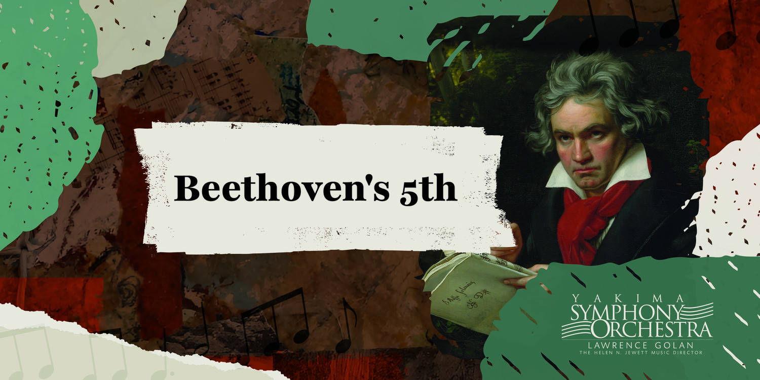 Yakima Symphony Orchestra 2026-2027: Beethoven's 5th