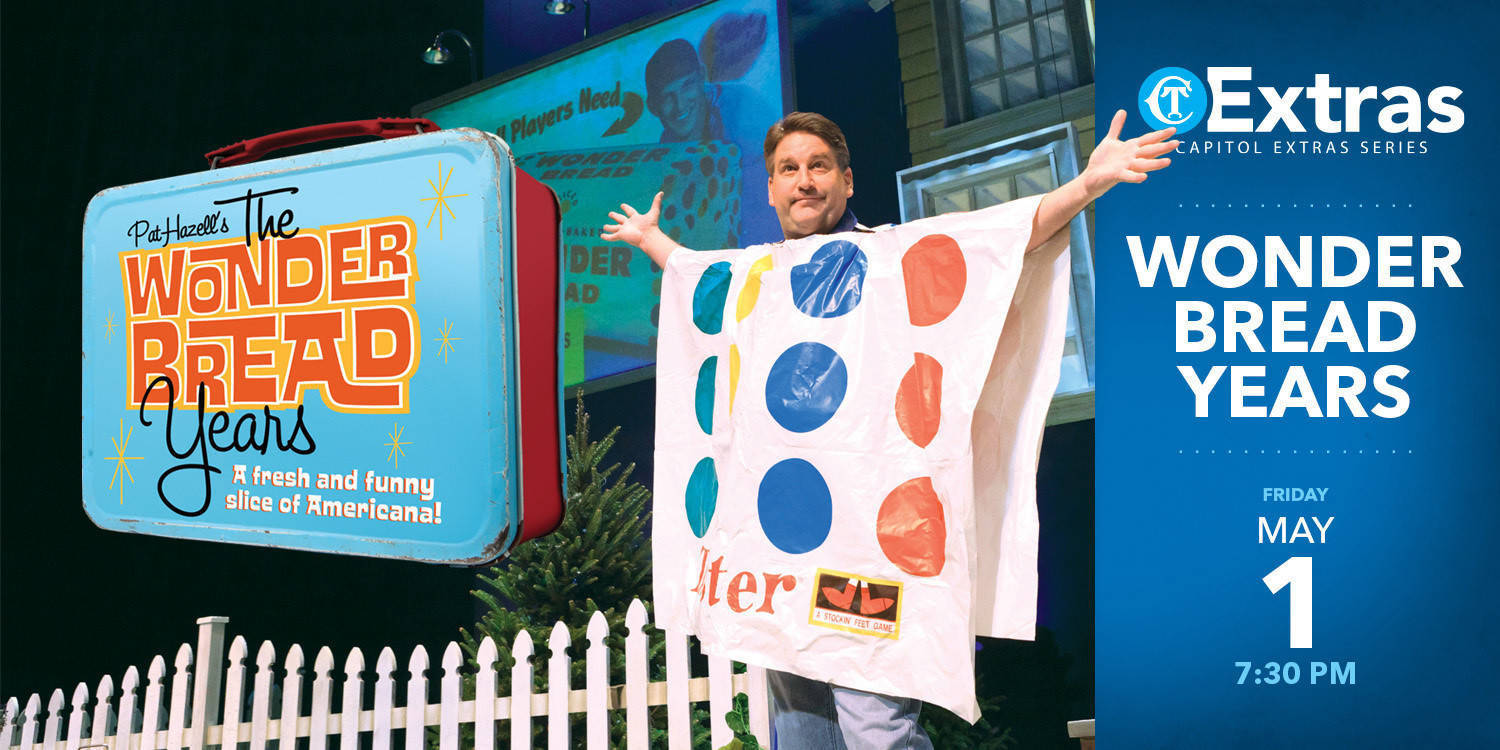 Wonder Bread Years at the Capitol Theatre in Yakima, WA