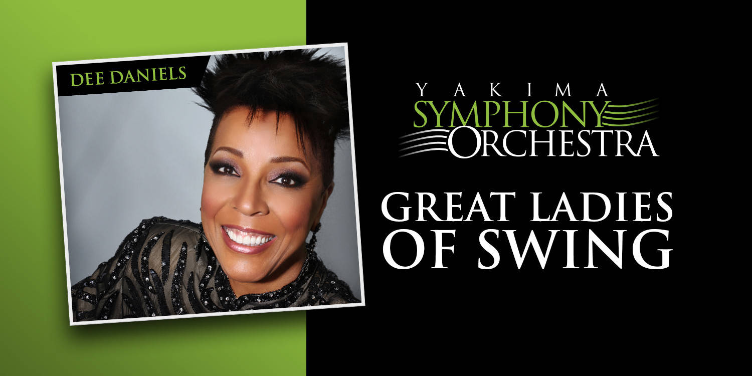 Yakima Symphony Orchestra: Great Ladies of Swing