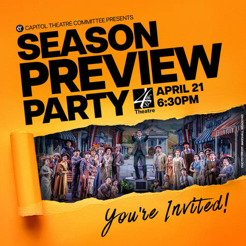 Get ready for an exclusive sneak peek at Capitol Theatre's preview party!