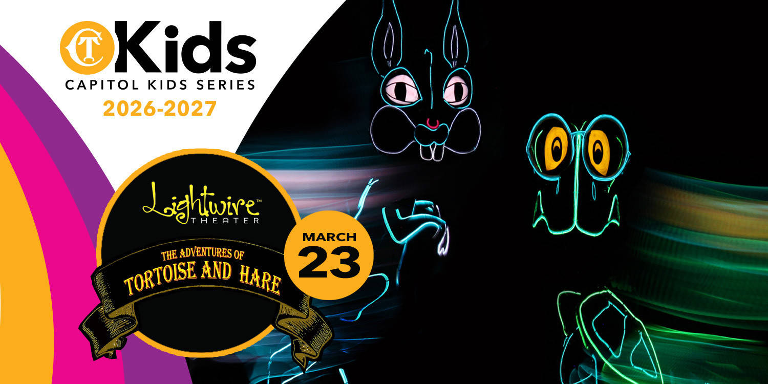 Capitol Kids 2026-2027: Lightwire Theatre's The Tortoise & hare 