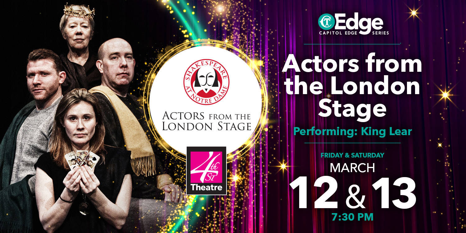 Capitol Edge: Actors From the London Stage Present King Lear