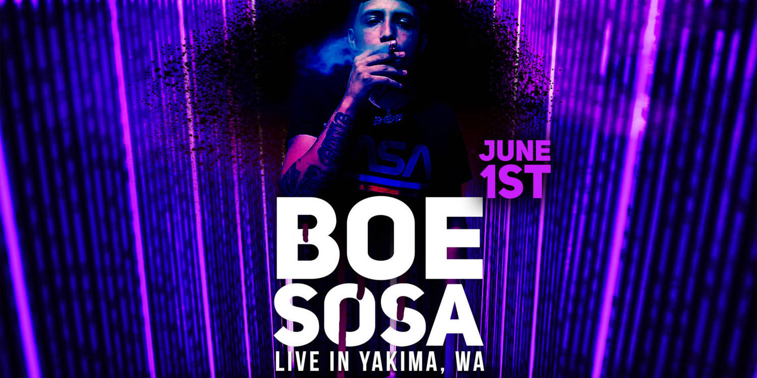 BOE SOSA Live in Yakima