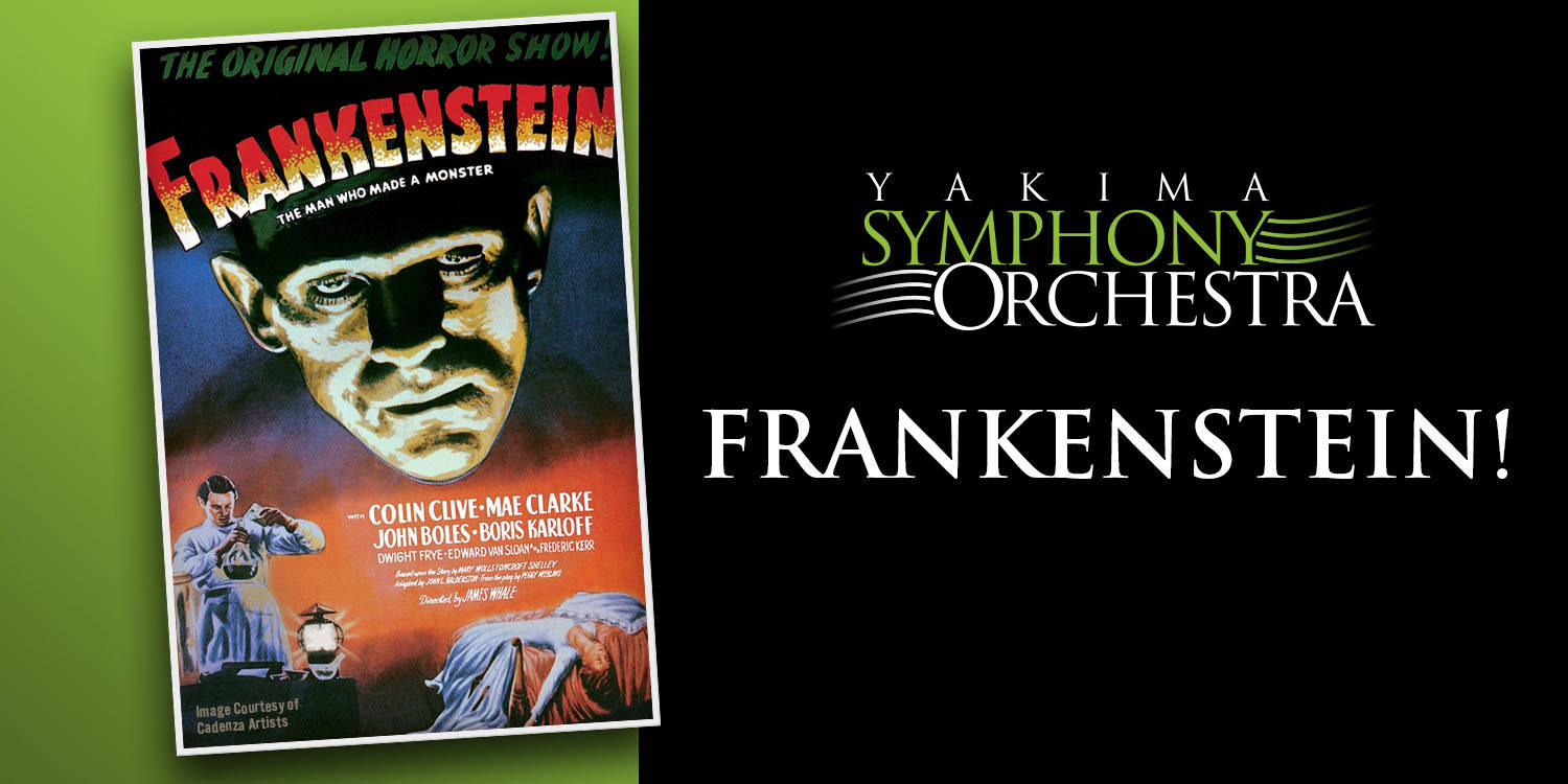 Yakima Symphony Orchestra: Frankenstein!