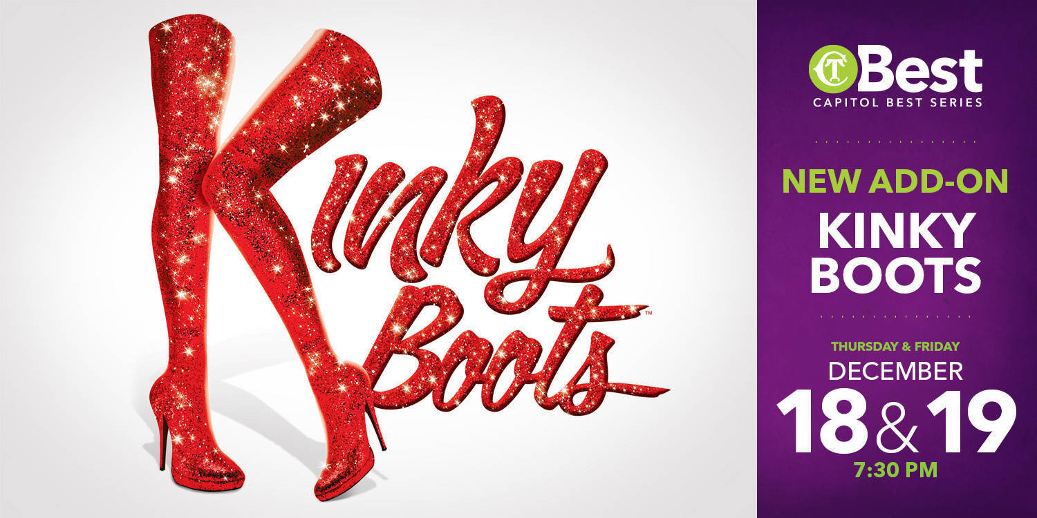 Kinky Boots at the Capitol Theatre in Yakima WA