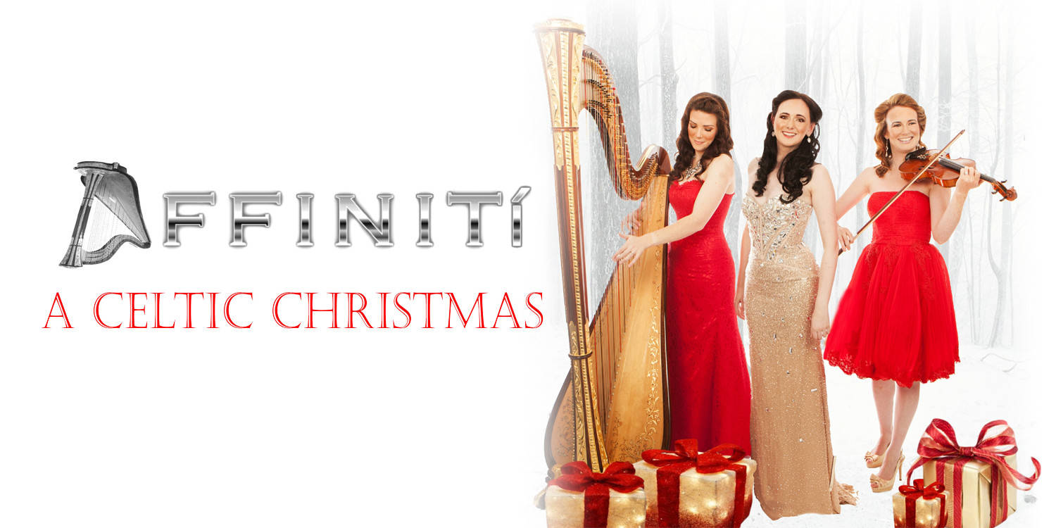A Celtic Christmas With Affiniti