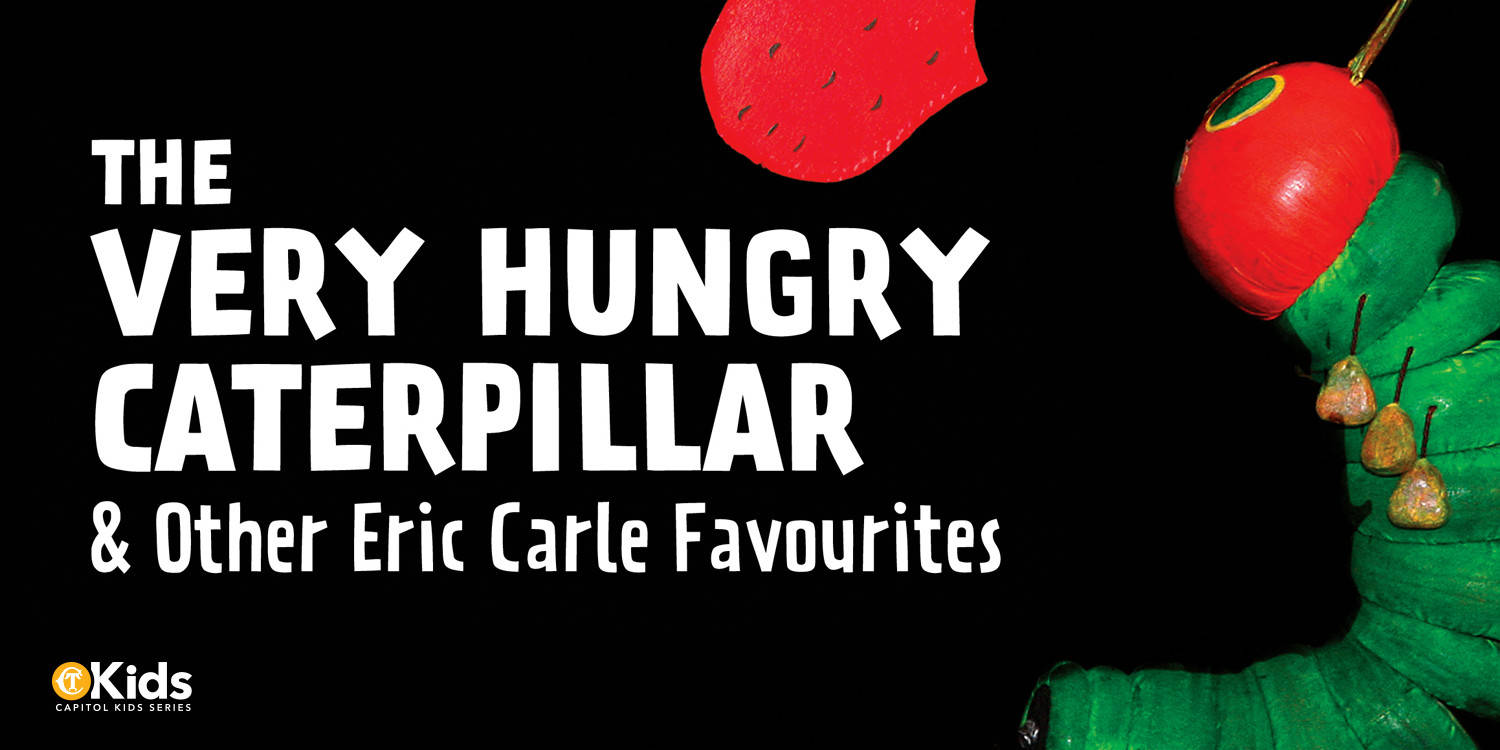Capitol Kids - The Very Hungry Caterpillar & Other E. Carle Favourites