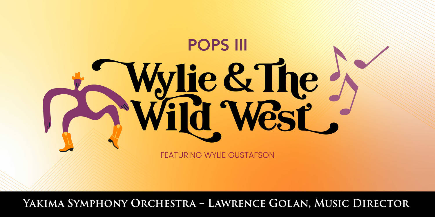 YSO Pops 2025-2026: Wylie and the Wild West